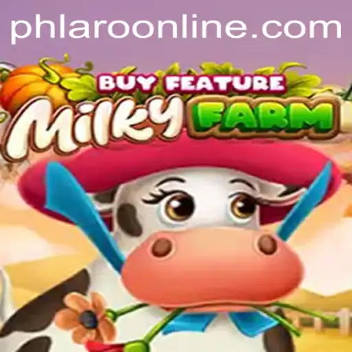 Exploring MilkyFarmBuyFeature: A Revolutionary Game with PHLARO