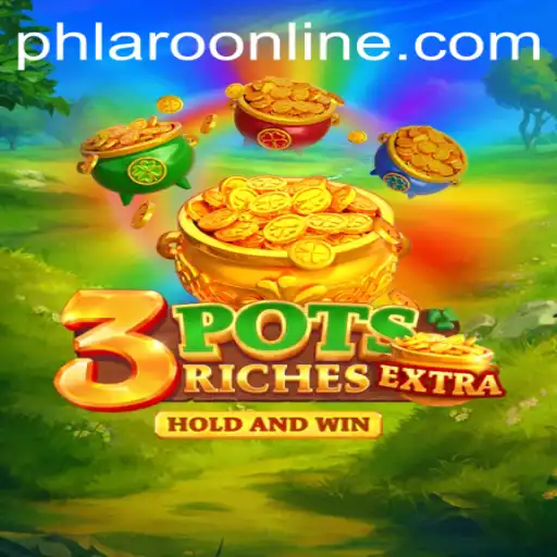 Exploring the Captivating World of 3potsExtra: A Dive into PHLARO