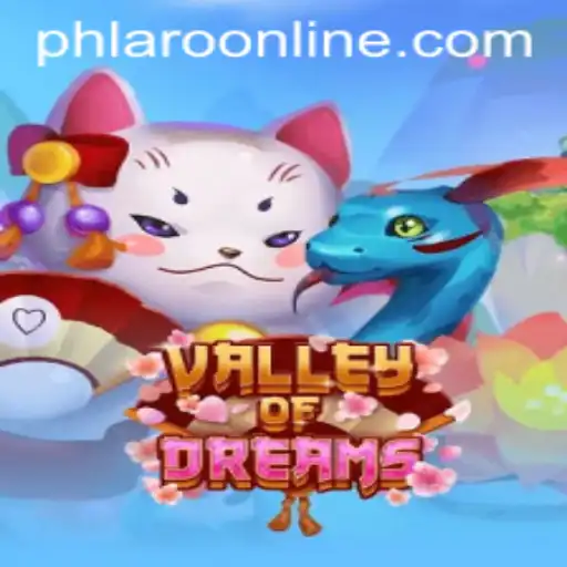 Exploring ValleyofDreams: The Mesmerizing World of PHLARO